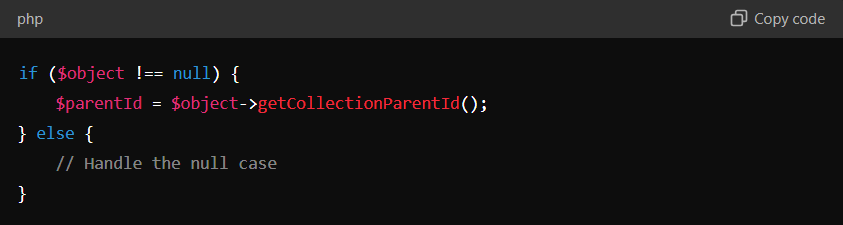 Error Call to a member Function getcollectionparentid() on null: A Developer's Guide