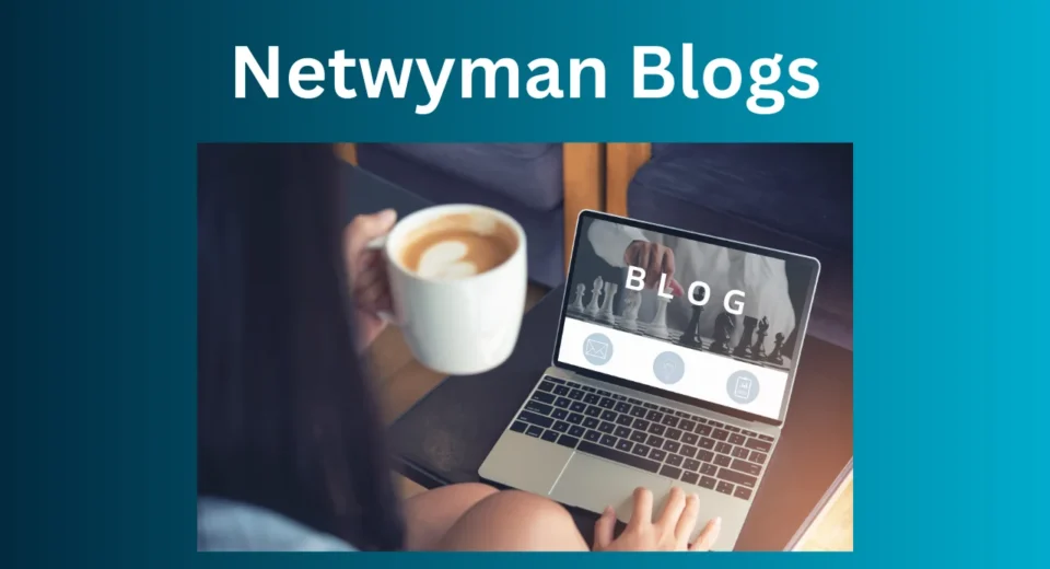 Netwyman Blogs